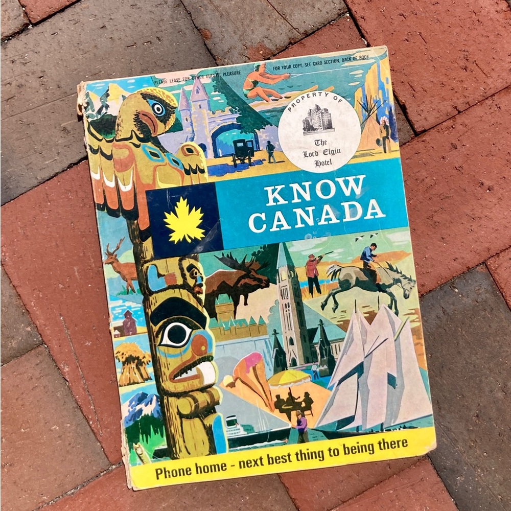 1968 Know Canada Travel Guide Souvenir Lord Elgin Canadian Halifax Montreal PEI